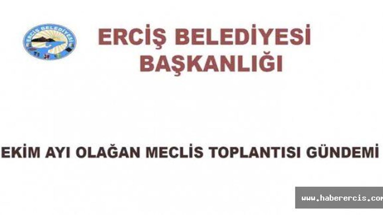 Erciş Belediyesi EKİM ayı olağan meclis toplantısı