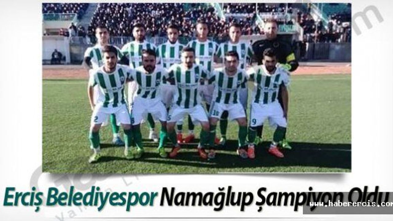 Erciş Belediyespor Namağlup Şampiyon Oldu