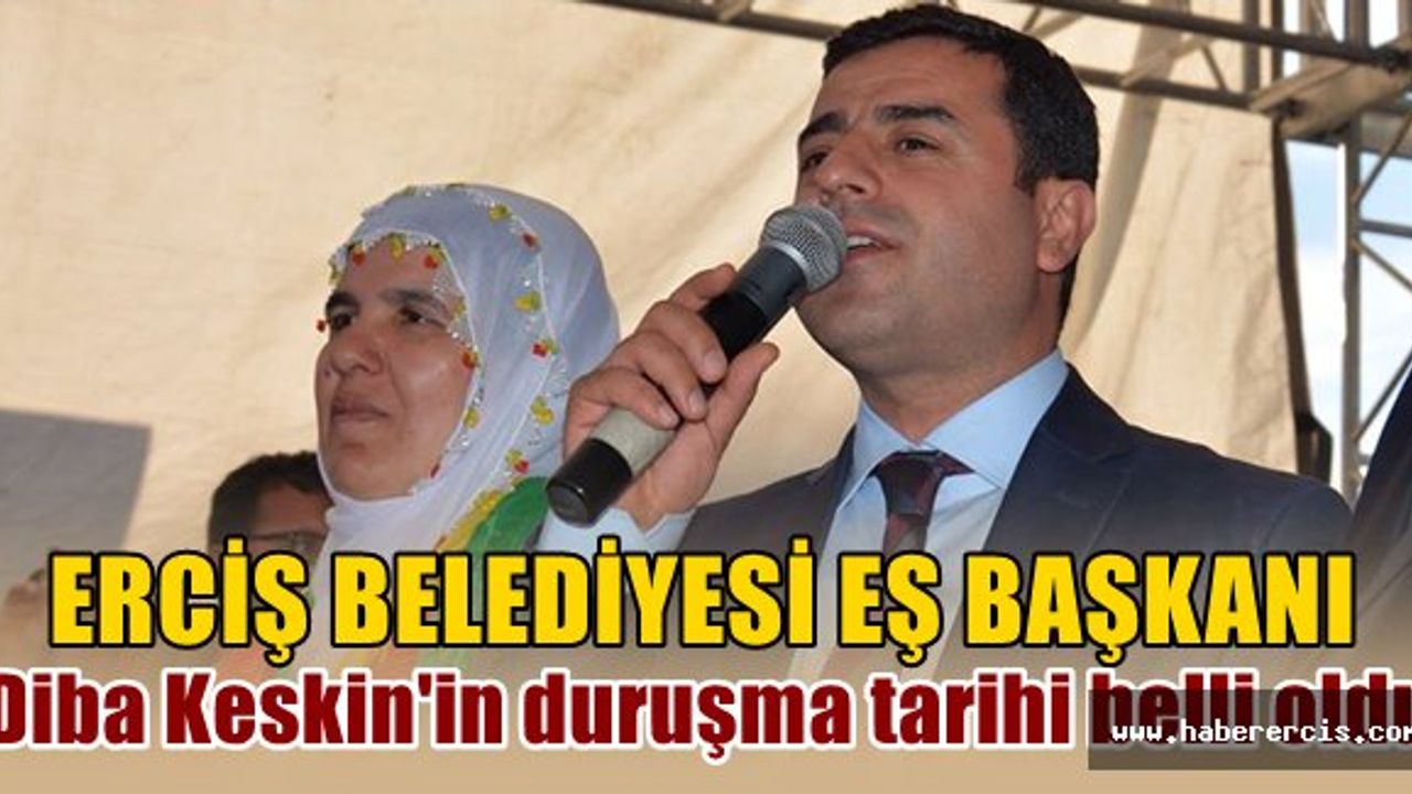 Erciş Belediyesi eş başkanı Diba Keskin'in duruşma tarihi belli oldu