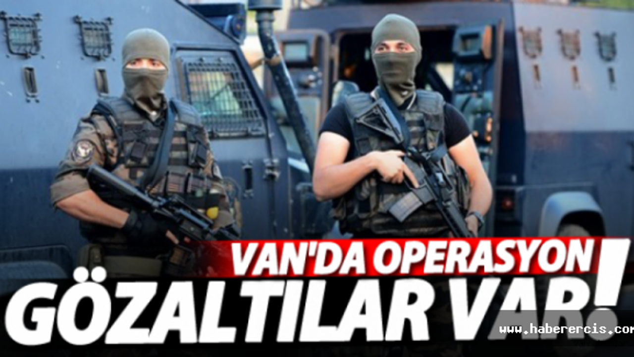 Van'da 11 kişi gözaltına alındı