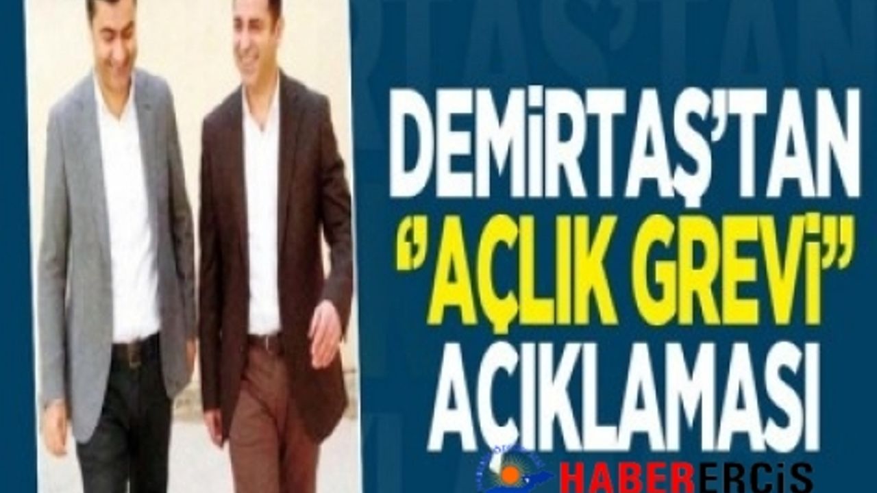 Selahattin Demirtaş'tan açlık grevi açıklaması