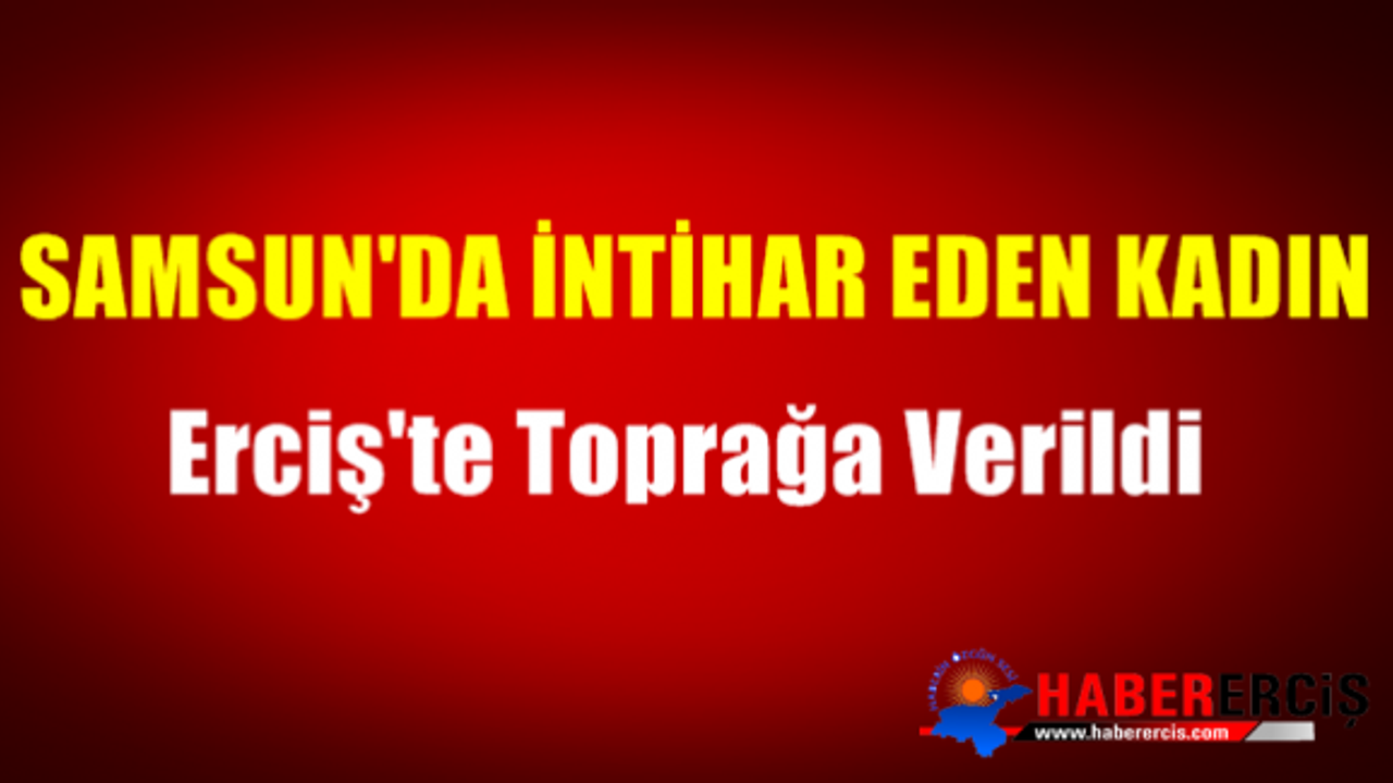 İntihar Eden Hamile Kadın Erciş'te Toprağa Verildi