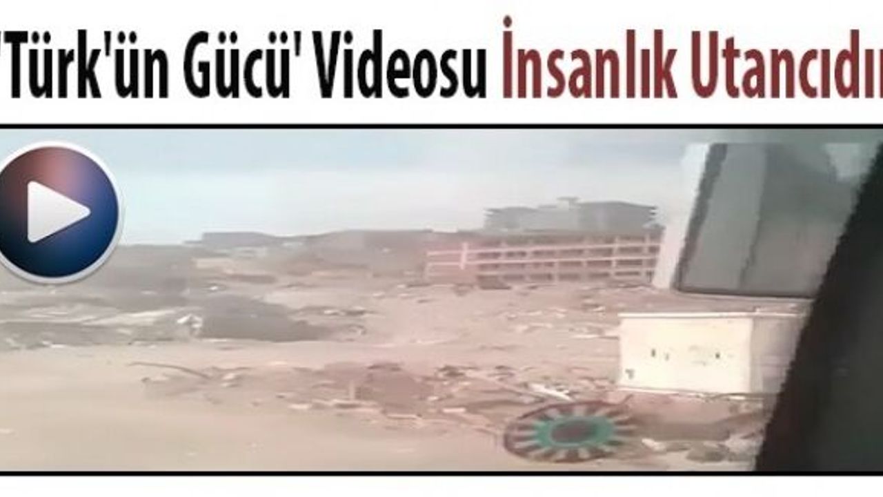 ‘Şırnak’ta Çekilen ”Türk’ün Gücü’ Videosu İnsanlık Utancıdır’