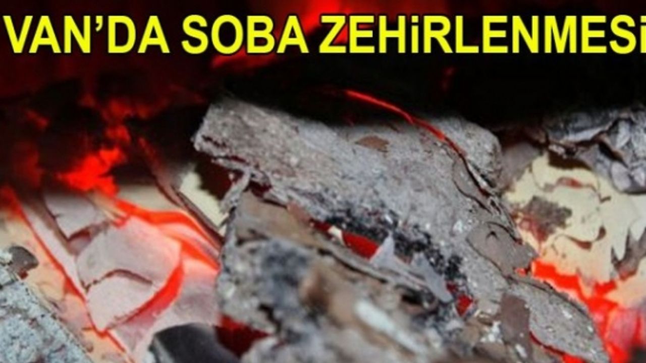 Van'da 5 Kişi Karbonmonoksit Gazından Zehirlendi