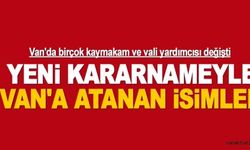 Resmi Gazeteye göre Van'da birçok kaymakam ve vali yardımcısı değişti.