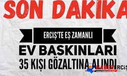 Erciş'te Eş Zamanlı Ev Baskınları 30 Kişi Gözaltına Alındı