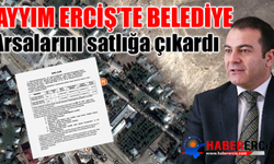 Kayyım Erciş'te Belediye Arsalarını İhale ile Satılığa Çıkardı