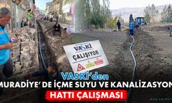 VASKİ’den Muradiye’de içme suyu ve kanalizasyon hattı çalışması