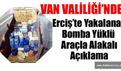 Van Valiliği'nden Bomba Açıklaması