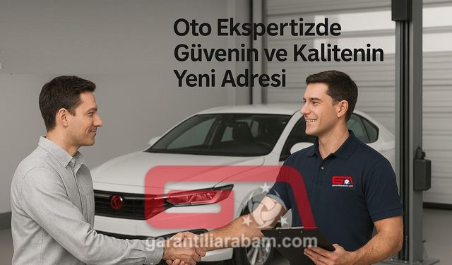 Satın Almadan Önce Tam Kontrol: Oto Ekspertiz Hakkında Kapsamlı Rehber (Garantili Arabam)