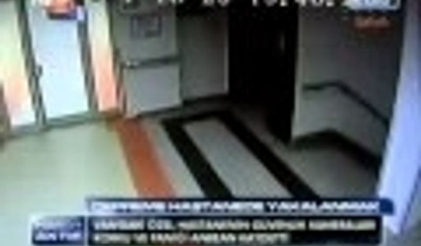 Van'daki özel hastanenin güvenlik kameraları, deprem anını kaydetti.